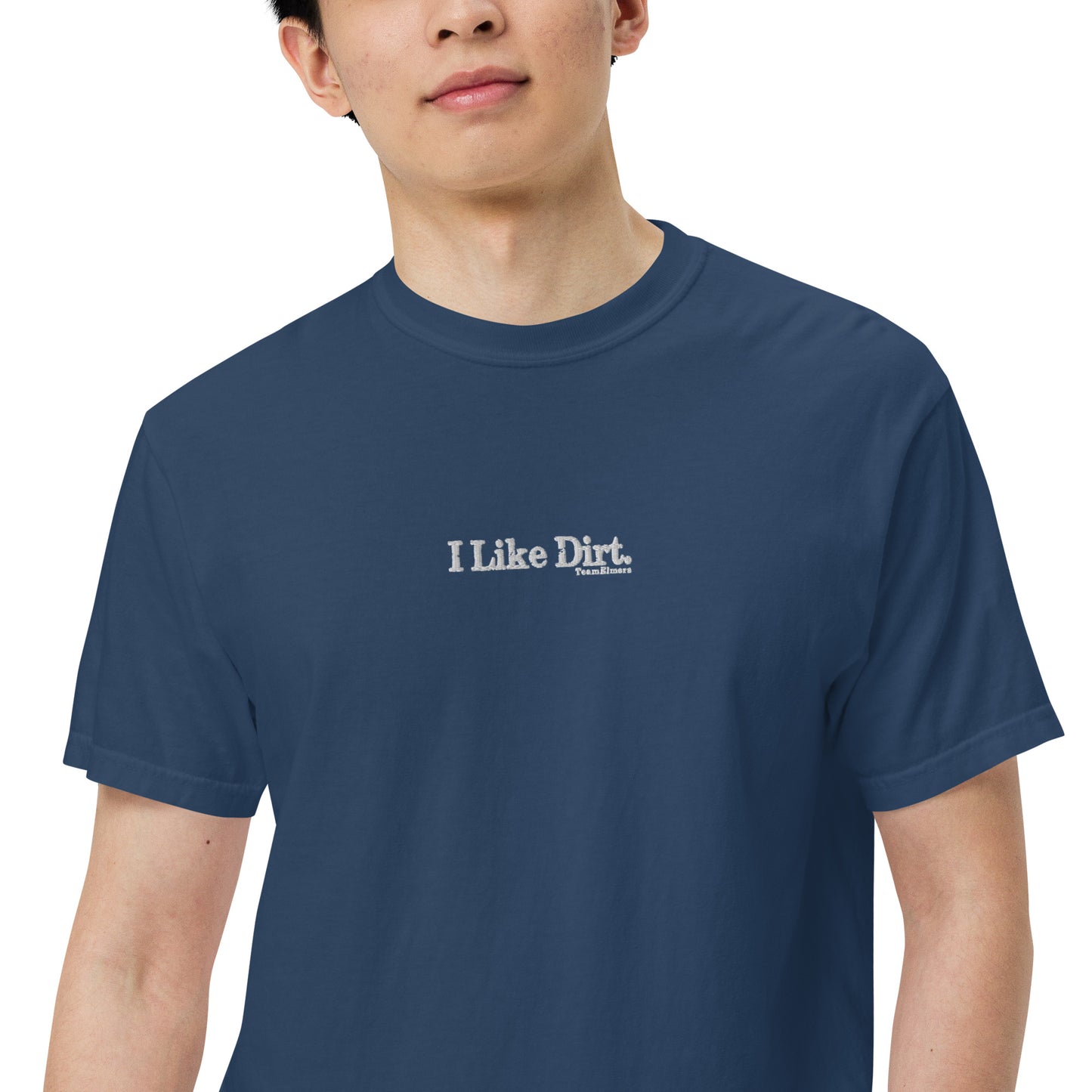 I Like Dirt Embroidered Unisex Garment-Dyed Heavyweight T-Shirt