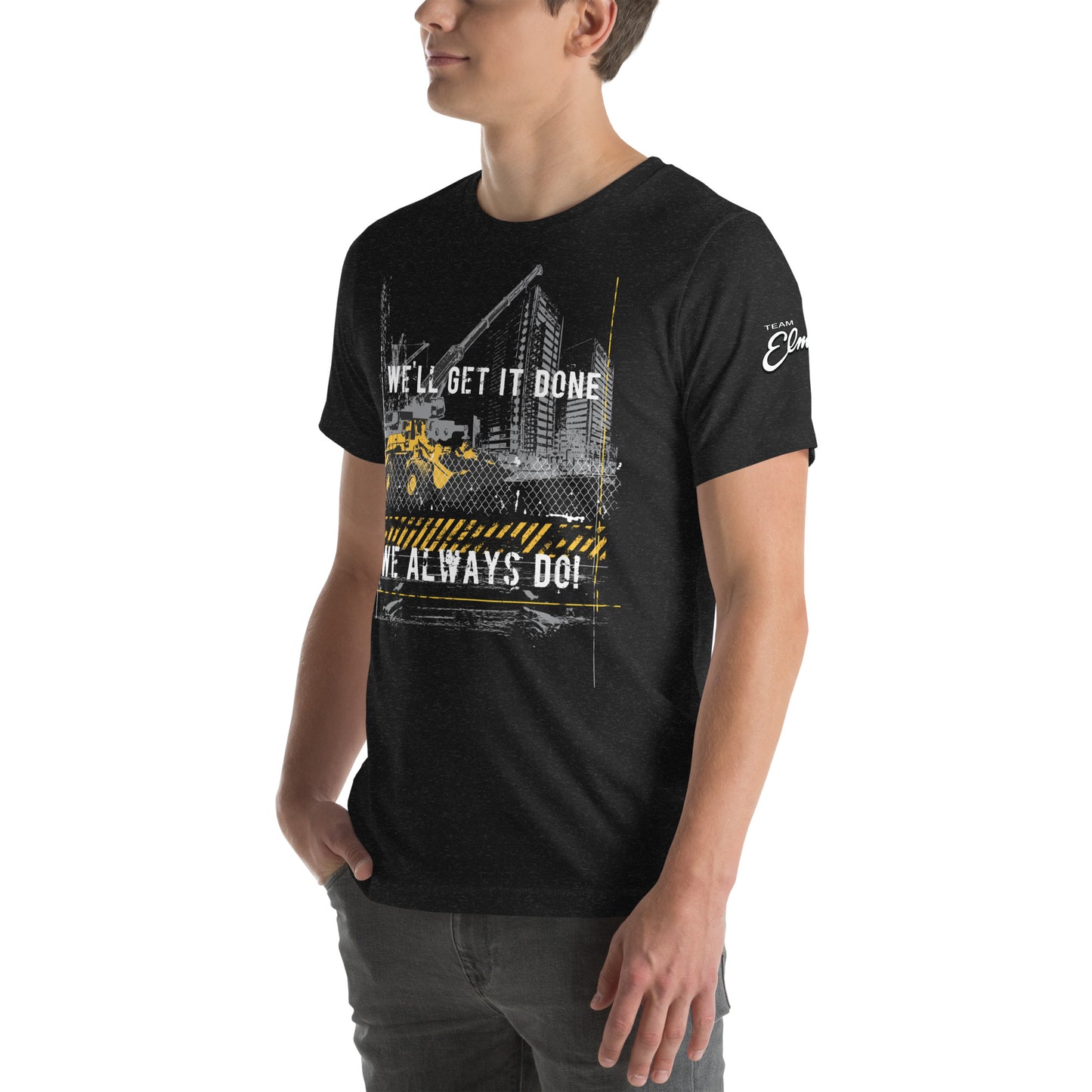 We'll Get It Done Cityscape Unisex T-Shirt